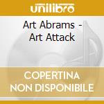 Art Abrams - Art Attack cd