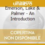 Emerson, Lake & Palmer - An Introduction cd