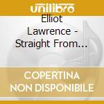 Elliot Lawrence - Straight From The Heart cd