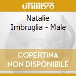 Natalie Imbruglia - Male cd