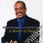 Russell Jr Thompkins - Collection: A Matter Of Style