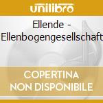 Ellende - Ellenbogengesellschaft cd musicale