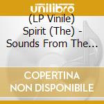 (LP Vinile) Spirit (The) - Sounds From The Vortex lp vinile