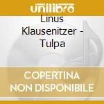 Linus Klausenitzer - Tulpa cd