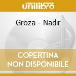 Groza - Nadir cd