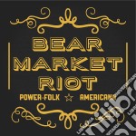 Bear Market Riot - Power-Folk Americana