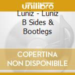 Luniz - Luniz B Sides & Bootlegs cd