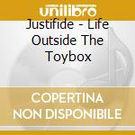 Justifide - Life Outside The Toybox cd