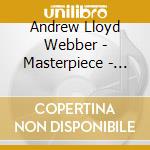 Andrew Lloyd Webber - Masterpiece - Live From The Great Hall Of The People Beijing (Cd+Dvd) cd musicale di Andrew Lloyd Webber