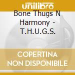 Bone Thugs N Harmony - T.H.U.G.S. cd