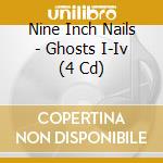 Nine Inch Nails - Ghosts I-Iv (4 Cd) cd