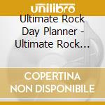 Ultimate Rock Day Planner  - Ultimate Rock Day Planner