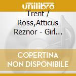 Trent / Ross,Atticus Reznor - Girl With The Dragon Tattoo / O.S.T.