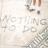 Bleeding Knees Club - Nothing To Do cd