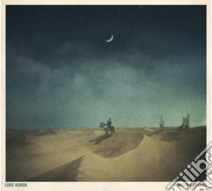 Lord Huron - Lonesome Dreams cd musicale di Lord Huron