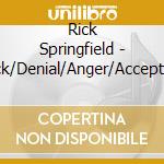 Rick Springfield - Shock/Denial/Anger/Acceptance cd