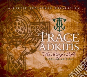 Trace Adkins - The King'S Gift cd musicale di Trace Adkins