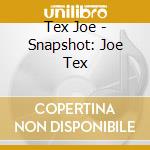 Tex Joe - Snapshot: Joe Tex cd