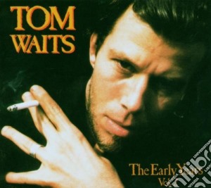 Tom Waits - The Early Years Vol.2 cd musicale di Tom Waits