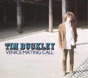 Tim Buckley - Venice Mating Call cd musicale di Tim Buckley