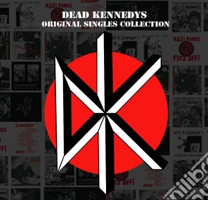 Dead Kennedys - Original Singles Collection 1979-1982 cd musicale di Dead Kennedys