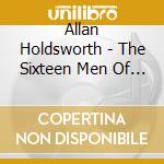 Allan Holdsworth - The Sixteen Men Of Tain cd