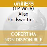 (LP Vinile) Allan Holdsworth - Solo Album Collection (12 Lp) vinile