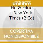 Flo & Eddie - New York Times (2 Cd) cd