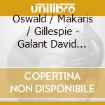 Oswald / Makaris / Gillespie - Galant David Rizzio cd