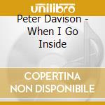 Peter Davison - When I Go Inside cd