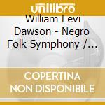 William Levi Dawson - Negro Folk Symphony / American Symphony Orchestra cd