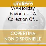 V/A-Holiday Favorites - A Collection Of Christmas Classics cd