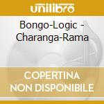 Bongo-Logic - Charanga-Rama cd