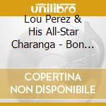 Lou Perez & His All-Star Charanga - Bon Bon De Chocolate & Para Fiesta Voy cd