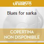 Blues for sarka cd
