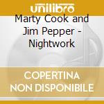 Marty Cook and Jim Pepper - Nightwork cd