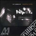 Kip Hanrahan - Beautiful Scars cd