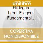 Hildegard Lernt Fliegen - Fundamental Rhythm Of cd