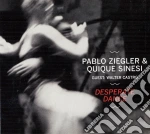 Pablo Ziegler & Quique Sinesi - Desperate Dance cd
