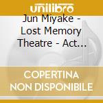 Jun Miyake - Lost Memory Theatre - Act 3 cd