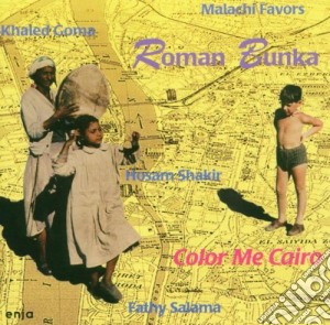 Roman Bunka - Color Me Cairo cd musicale di Roman Bunka