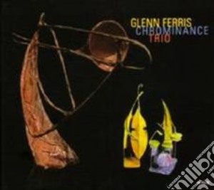 Ferris Glenn - Chrominance cd musicale di Glenn Ferris