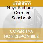 Mayr Barbara - German Songbook