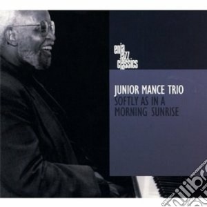 Mance Junior - Softly As In A Morning Sunrise cd musicale di Junior Mance