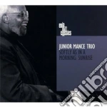 Mance Junior - Softly As In A Morning Sunrise cd