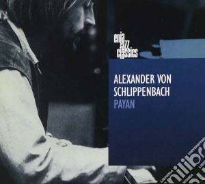 Alexander Von Schlippenbach - Payan cd musicale di Alexander Von Schlippenbach
