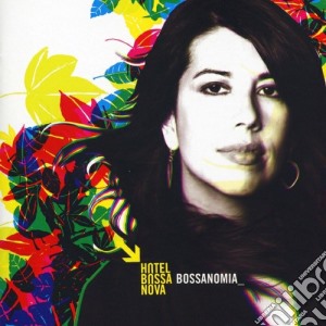 Hotel Bossa Nova - Bossanomia cd musicale di Hotel Da costa liza