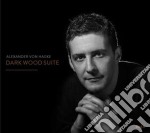 Alexander Von Hagke - Dark Wood Suite