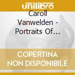 Caroll Vanwelden - Portraits Of Brazil cd musicale di Caroll Vanwelden
