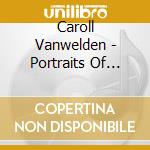 Caroll Vanwelden - Portraits Of Brazil cd